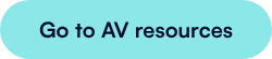 Go to AV resources