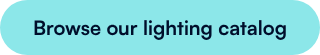 Browse our lighting catalog