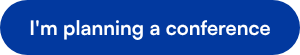 I'm planning a conference