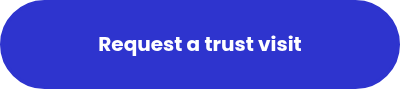 Request a trust visit