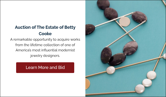 Auction of The Estate of Betty Cooke A remarkable opportunity to acquire works from the lifetime collection of one of America’s most influential modernist jewelry designers.  