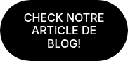 CHECK NOTRE ARTICLE DE BLOG!