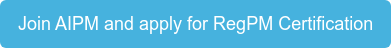 Join AIPM and apply for RegPM certification