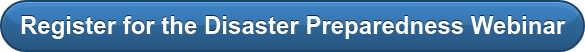 Register for the Disaster Preparedness Webinar