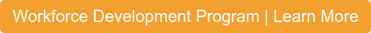 Workforce Development Program | Learn More