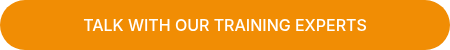 TALK WITH OUR TRAINING EXPERTS
