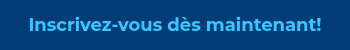 <strong>Inscrivez-vous dès maintenant!</strong>