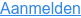 Aanmelden