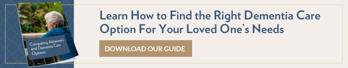 Learn how to find the right dementia care option for your loved one's needs