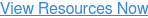 View Resources Now