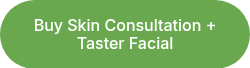 Buy Skin Consultation + Taster Facial