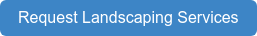 Request Landscaping Services