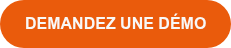 DEMANDEZ UNE DÉMO