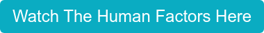 Watch The Human Factors Here