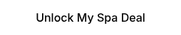 Unlock My Spa Deal
