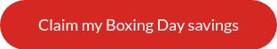 Claim my Boxing Day savings