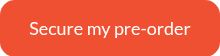 Secure my pre-order