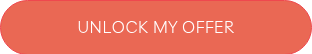 <p>UNLOCK MY&nbsp;OFFER</p>