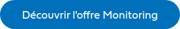 Découvrir l'offre Monitoring