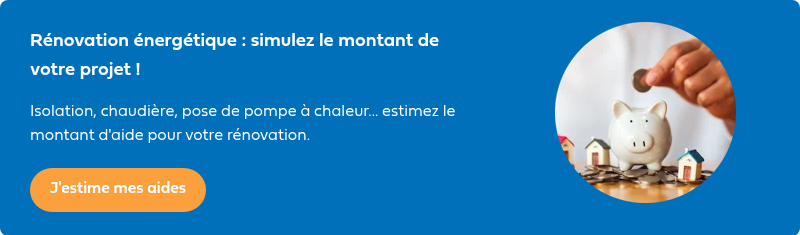 Rénovation énergétique : simulez le montant de votre projet !   Isolation, chaudière, pose de pompe à chaleur... estimez le montant d'aide pour votre rénovation.