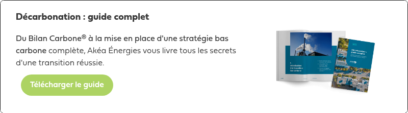 Décarbonation : guide complet   Du Bilan Carbone® à la mise en place d'une stratégie bas carbone complète, Akéa Énergies vous livre tous les secrets d'une transition réussie.