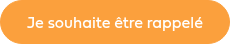 <p>Je souhaite être rappelé</p>