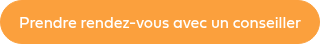<p>Prendre rendez-vous avec un conseiller</p>