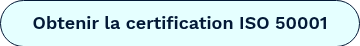 Obtenir la certification ISO 50001