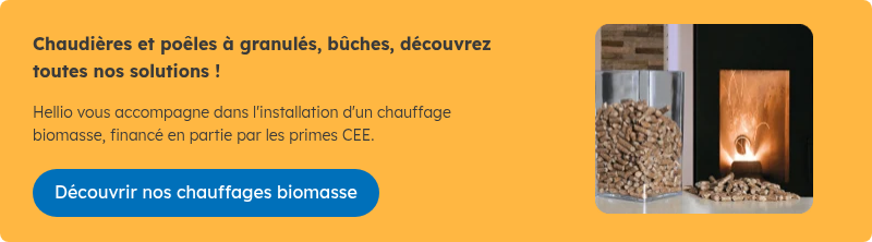 Chaudières et poêles à granulés, bûches, découvrez toutes nos solutions ! &nbsp; Hellio vous accompagne dans l'installation d'un chauffage biomasse, financé en partie par les primes CEE.
