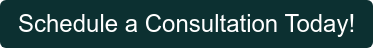 Schedule a Consultation Today!