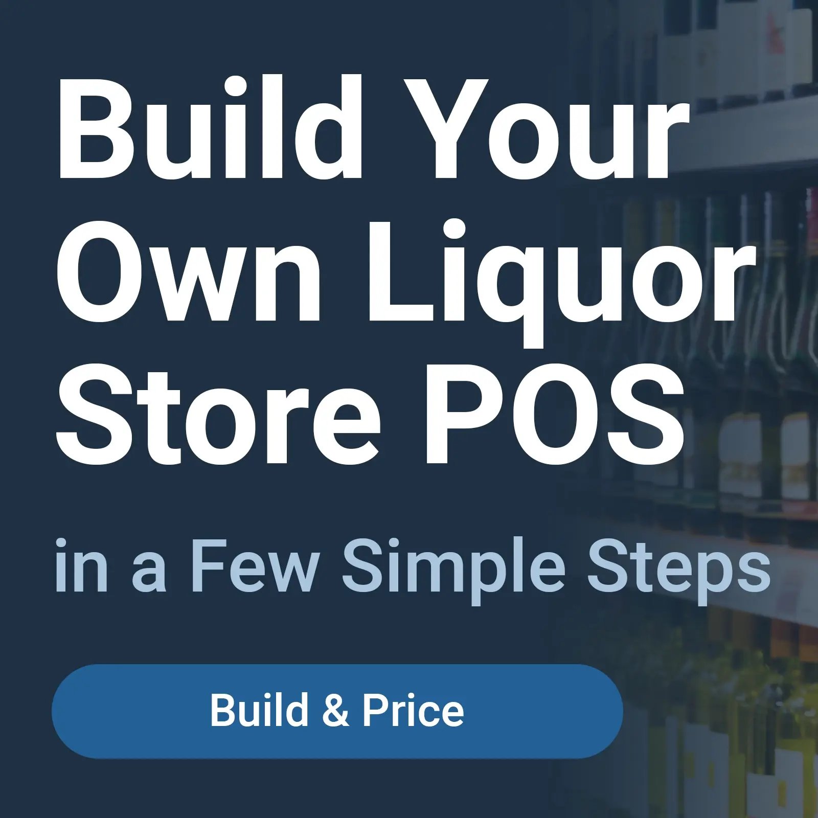 Bottle POS Build and Price Custom System