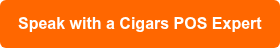 Speak with a Cigars POS Expert