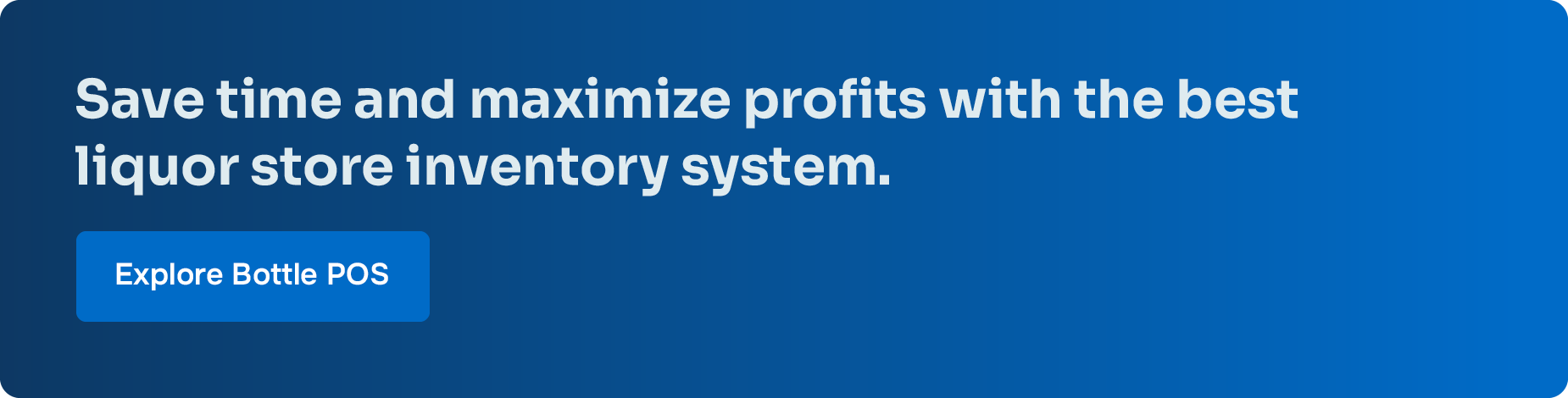 Save time and maximize profits with the best liquor store inventory system. Explore Bottle POS.