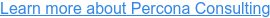 Learn more about Percona Consulting