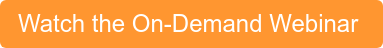 Watch the On-Demand Webinar