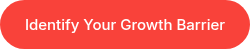 Identify Your Growth Barrier