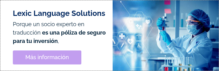Lexic Language Solutions Porque un socio experto en traducción es una póliza de seguro para tu inversión,  