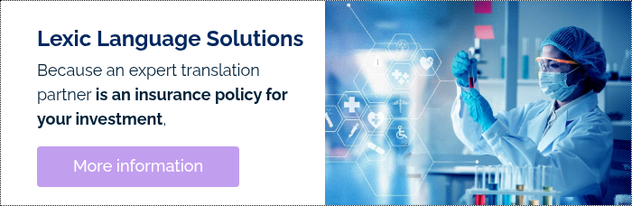 Lexic Language Solutions Because an expert translation partner is an insurance policy for your investment,  