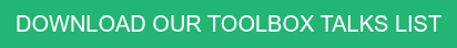 DOWNLOAD OUR TOOLBOX TALKS LIST