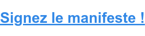 Signez le manifeste !