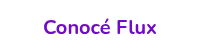 Conocé Flux