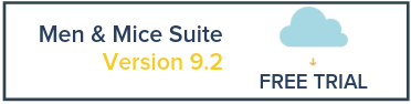 Free Trial of the Men & Mice Suite version 9.2