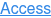 Access