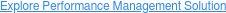 Explore Performance Management Solution
