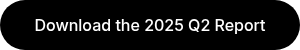 Download the 2025 Q2 Report
