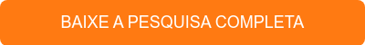 BAIXE A PESQUISA COMPLETA