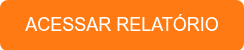 ACESSAR RELATÓRIO