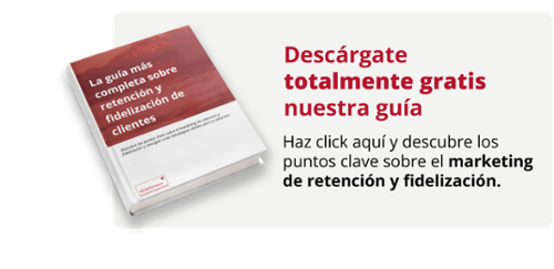 Descárgate totalmente gratis nuestra guía y descubre los puntos clave sobre el marketing de retención y fidelización.