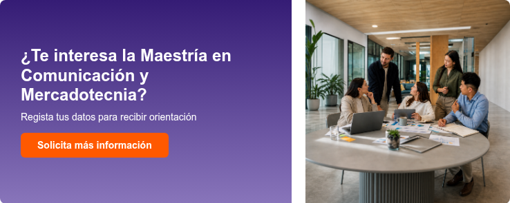 ¿Te interesa&nbsp;la Maestría en Comunicación y Mercadotecnia?