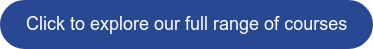 Click to explore our full range of courses